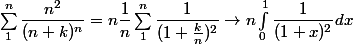 \sum_1^n \dfrac {n^2}{(n + k)^n} = n \dfrac 1 n \sum_1^n \dfrac 1{(1 + \frac k n)^2} \to n \int_0^1 \dfrac 1{(1 + x)^2}dx